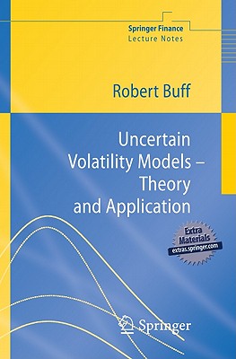 Uncertain Volatility Models: Theory and Application - Buff, Robert