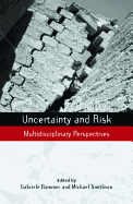 Uncertainty and Risk: Multidisciplinary Perspectives