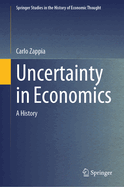 Uncertainty in Economics: A History