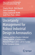 Uncertainty Management for Robust Industrial Design in Aeronautics: Findings and Best Practice Collected During Umrida, a Collaborative Research Project (2013-2016) Funded by the European Union
