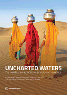 Uncharted Waters: The New Economics of Water Scarcity and Variability