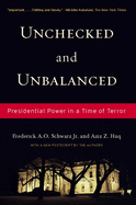 Unchecked and Unbalanced: Presidential Power in a Time of Terror