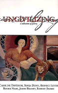 Uncivilizing: A Collection of Poetry