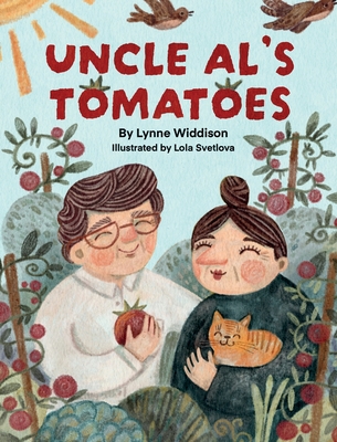 Uncle Al's Tomatoes - Widdison, Lynne