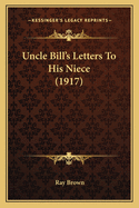 Uncle Bill's Letters to His Niece (1917)