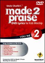 Uncle Charlie's Made 2 Praise, Vol. 2