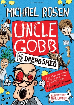 Uncle Gobb and the Dread Shed - Rosen, Michael