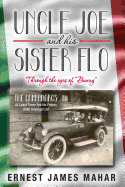 Uncle Joe and His Sister Flo: Through the Eyes of Bunny