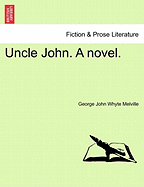 Uncle John. a Novel.