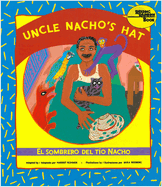 Uncle Nacho's Hat / El Sombrero del To Nacho