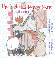 Uncle Nick's Funny Farm: Book 1