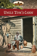 Uncle Tom's Cabin: or Life Among the Lowly; with Hammatt Billings' 1st ed. illustrations & notes from a later ed. (Aziloth Books)