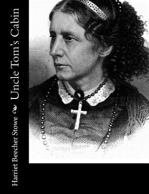 Uncle Tom's Cabin - Stowe, Harriet Beecher, Professor