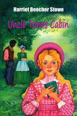 Uncle Tom's Cabin - Stowe, Harriet Beecher, Professor