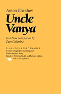 Uncle Vanya: In a New Translation and Adaptation by Curt Columbus