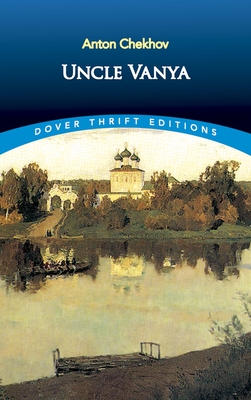 Uncle Vanya - Chekhov, Anton