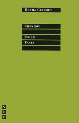 Uncle Vanya - Chekhov, Anton, and Mulrine, Stephen (Introduction by)