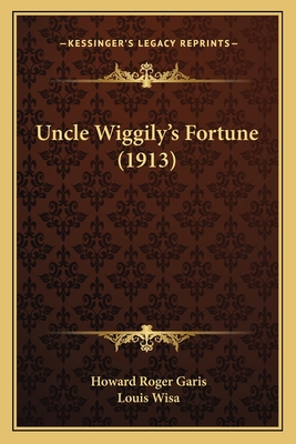 Uncle Wiggily's Fortune (1913) - Garis, Howard Roger, and Wisa, Louis (Illustrator)
