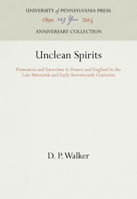 Unclean Spirits - Walker, D P