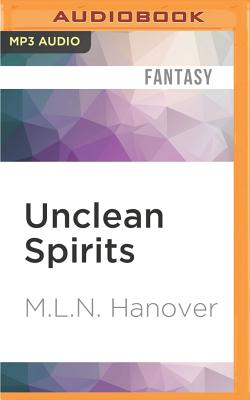 Unclean Spirits - Hanover, M L N, and Jackson, Suzy (Read by)