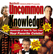 Uncommon Knowledge: Tons of Useful Stuff from Lots of Famous People - Zinczenko, David (Editor), and Gutfeld, Greg (Foreword by), and Guttfeld, Greg (Foreword by)