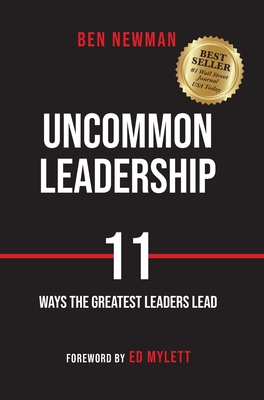 Uncommon Leadership - Newman, Ben