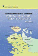 Uncommon Mathematical Excursions: Polynomia and Related Realms