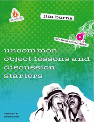 Uncommon Object Lessons & Discussion Starters - Burns, Jim