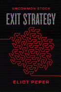 Uncommon Stock: Exit Strategy