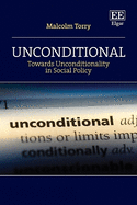 Unconditional: Towards Unconditionality in Social Policy