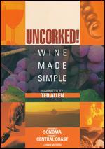Uncorked: Wine Made Simple, Vol. 2