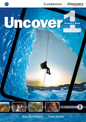 Uncover Level 1 Student's Book - Goldstein, Ben, and Jones, Ceri