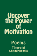 Uncover the Power of Motivation: Poems