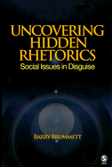 Uncovering Hidden Rhetorics: Social Issues in Disguise