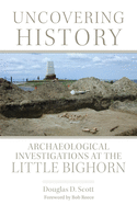 Uncovering History: Archaeological Investigations at the Little Bighorn