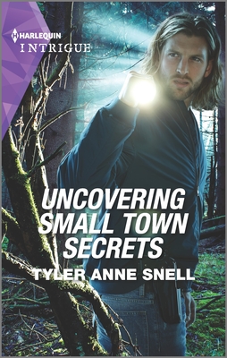 Uncovering Small Town Secrets - Snell, Tyler Anne