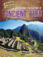Uncovering the Culture of Ancient Peru