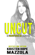 Uncut: An Unacceptables MC Standalone Romance