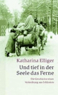 Und Tief in Der Seele Das Ferne