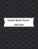 Undated Weekly Planner 2020-2024: Academic Monthly & Weekly Planner With To Do List, Size 8.5 X 11 208 Page