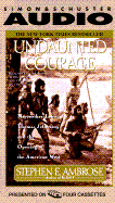 Undaunted Courage: Meriwether Lewis, Thomas Jefferson, and the Opening of the American West - Ambrose, Stephen E, and Smith, Cotter (Read by)
