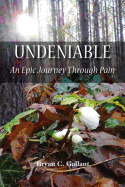 Undeniable: An Epic Journey Through Pain