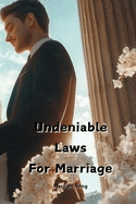 Undeniable Laws For Marriage