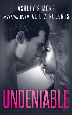 Undeniable - Roberts, Alicia, and Simone, Ashley