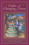 Under a Changing Moon