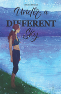 Under A Different Sky: passion, adventure and few broken rules.