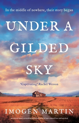 Under a Gilded Sky: An utterly heart-wrenching historical novel of star-crossed love and survival - Martin, Imogen