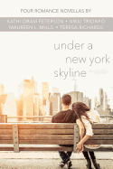 Under a New York Skyline: Four Romance Novellas