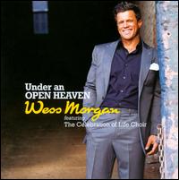 Under an Open Heaven, Vol. 1 - Wess Morgan