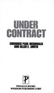 Under Contract/The True Account of a Cop Hired to Kill